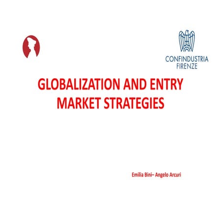 Globalization and entry market strategies
