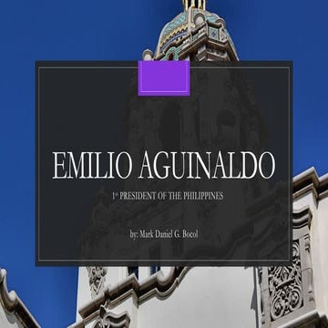 Emilio Aguinaldo's Life as a Presidents of the Philippines