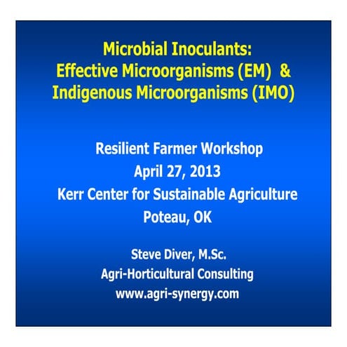 Microbial Inoculants: Effective Microorganisms (EM) & Indigenous Microorganis...