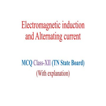 E M  induction& AC current MCQ. Class XII TN State Board pptx
