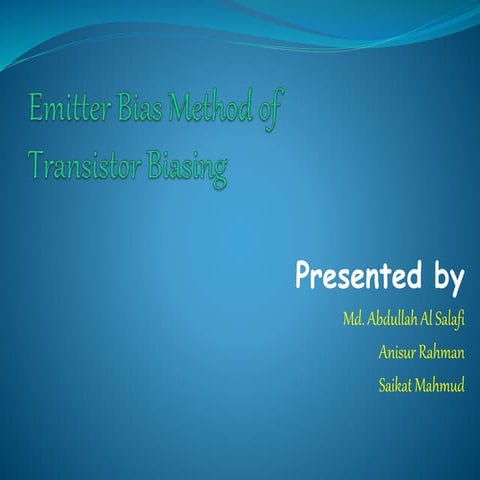 Emitter bias method of transistor biasing
