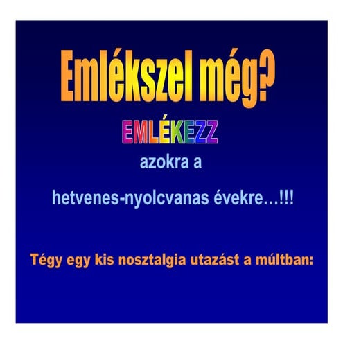 Emlékszel a 70-es_80as_évekre
