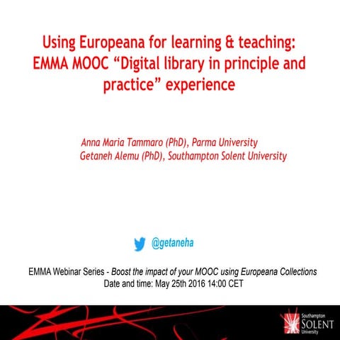 Using Europeana for learning & teaching:  EMMA MOOC “Digital library in princ...