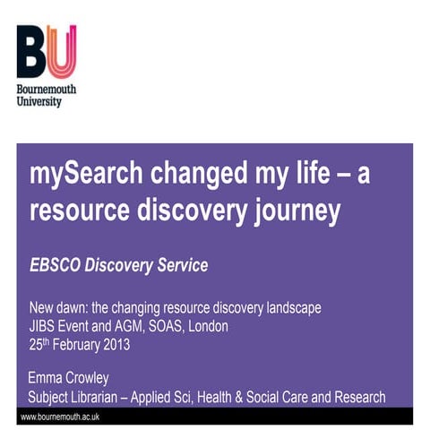 Emma Crowley JIBS User Group Resource Discovery event February 2013