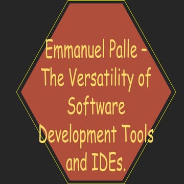 Emmanuel Palle – The Versatility of Software Development Tools and IDEs..pptx