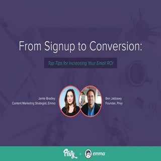 Emma + Privy: From Signup to Conver...