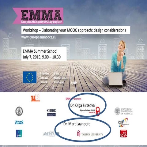 EMMA Summer School - O. Firssova, M. Laanpere - Workshop – Elaborating your M...