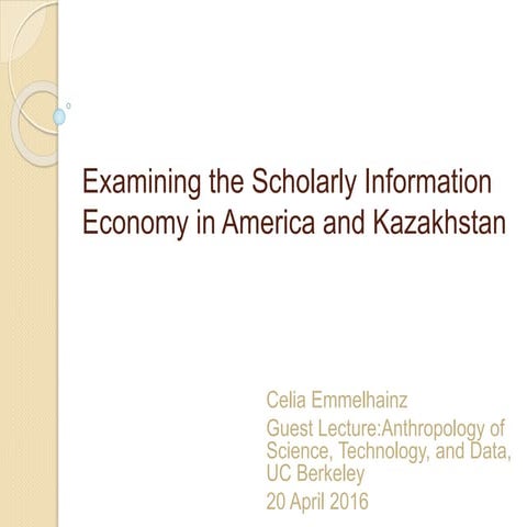 Examining the Scholarly Information Economy in America and Kazakhstan