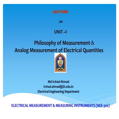 ELECTRICAL MEASUREMENT & MEASURING INSTRUMENTS [Emmi- (NEE-302) -unit-1]