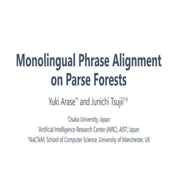 Monolingual Phrase Alignment on Parse Forests (EMNLP2017 presentation)