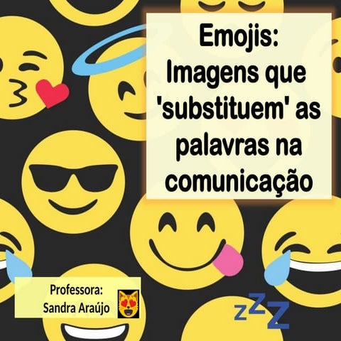 EMOJIS- LINGUAGEM NÃO-VERBAL. apresentaçãopptx | PPTX