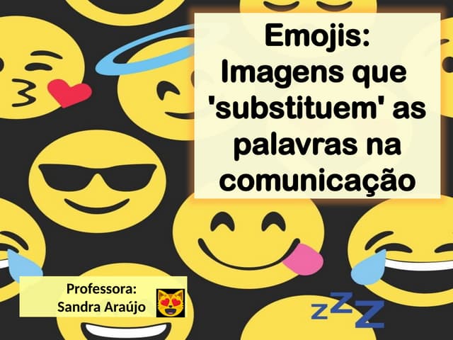 EMOJIS- LINGUAGEM NÃO-VERBAL. apresentaçãopptx | PPTX