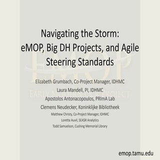 Navigating the Storm: eMOP, Big DH ...