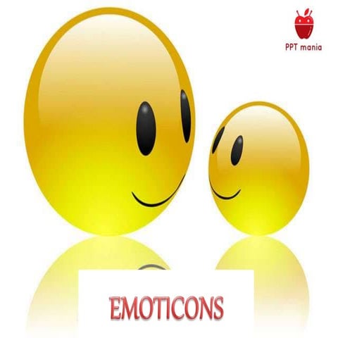Emoticons(UNDERSTAND'S FEELINGS OF PEOPLE)  PPT 