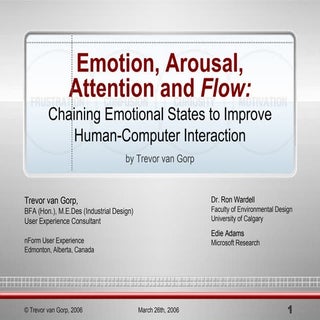 Emotion, Arousal, Attention and Flo...