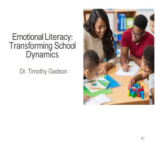 Emotional Literacy: Transforming School Dynamics with Dr. Timothy Gadson