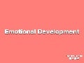 Emotional development