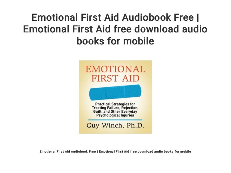 Emotional First Aid Audiobook Free Emotional First Aid Free Downloa