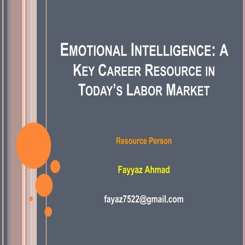 Emotional intelligence a key career resource in today's labor market - fayyaz...