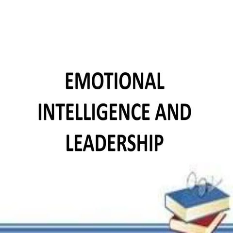 Emotional intelligence and leadership