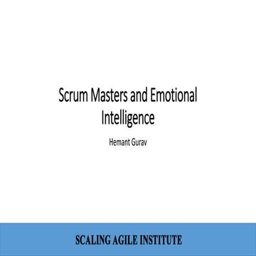"Scrum Masters and Emotional Intelligence" - by Hemant Gurav @ Scaling Agile ...