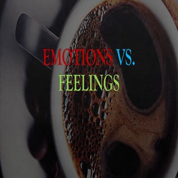 What is emotions-vs- ehat is feelings.pptx
