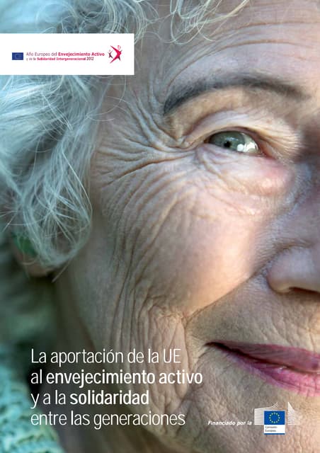 La aportación de la UE al envejecimiento activo y a la solidaridad entre las ...