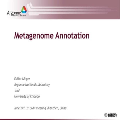 Folker Meyer: Metagenomic Data Annotation