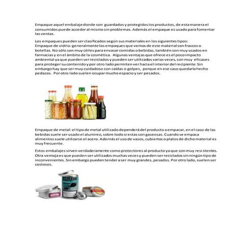 Empaque aquel embalaje donde son  guardados y protegidos los productos