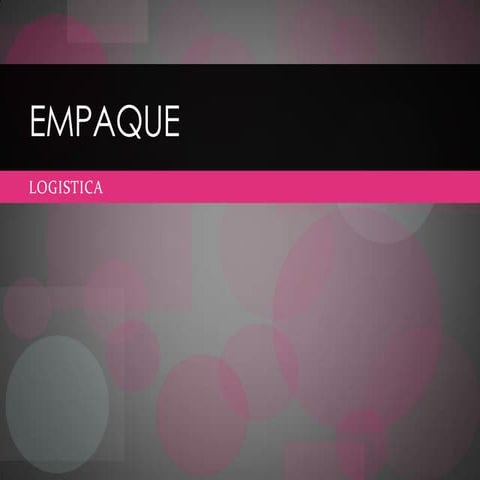 Empaque y embalaje ii