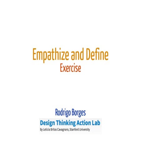Empathize and define - Exercise (Design Thinking Action Lab)