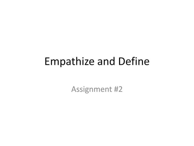 Empathize and define