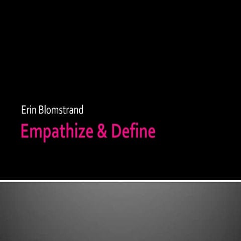 Empathize & Define
