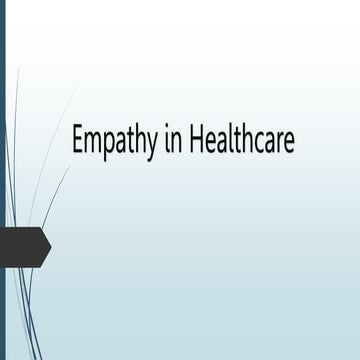 Empathy in healthcare is an important indicator of service quality.pptx