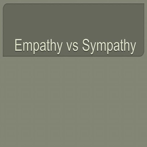 Empathy vs Sympathy 