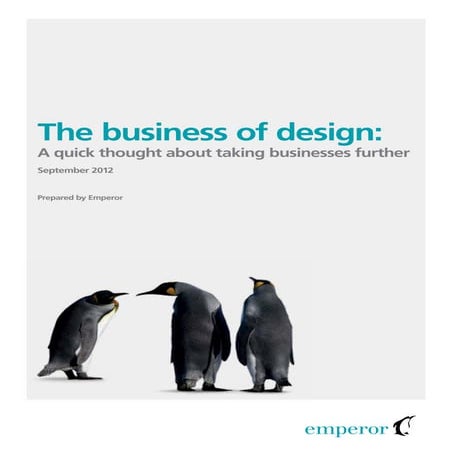 Emperor quick thought on the business of design sep2012