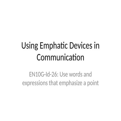 Emphatic_Devices_Presentation.pptx for Grade 10 English Second Quarter ...