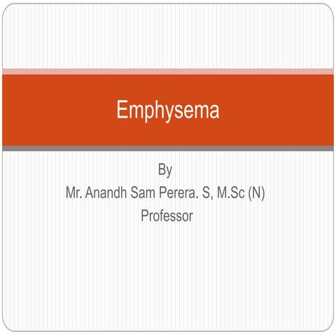 Nursing Care of Emphysema patient  .pptx