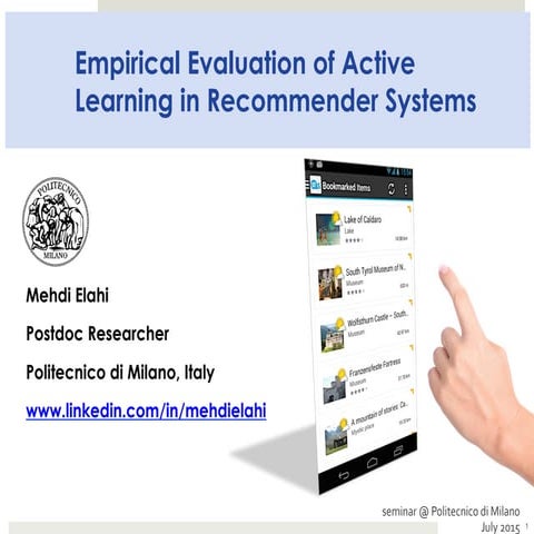 Empirical Evaluation of Active Learning in Recommender Systems