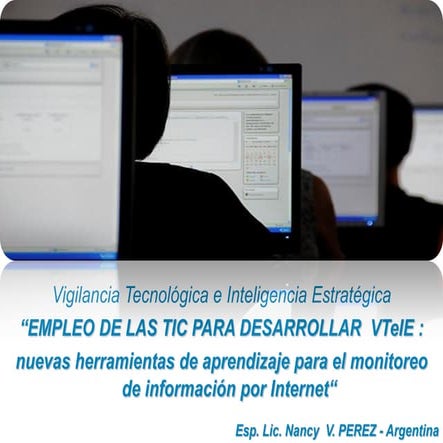 Empleo de las tic para desarrollar ve lic. nancy perez   argentina 18-3