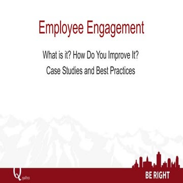 Employee Engagement: What is it? How Do You Improve it? 10 Best Practices fro...