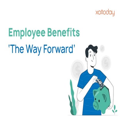 Employee Benefits ' The way forward ' - Empower Employees