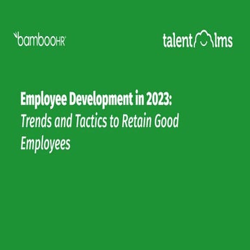 Employee Development in 2023: Trends and Tactics to Retain Good Employees.pdf