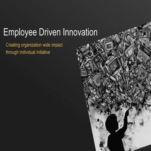 Employee driven innovation