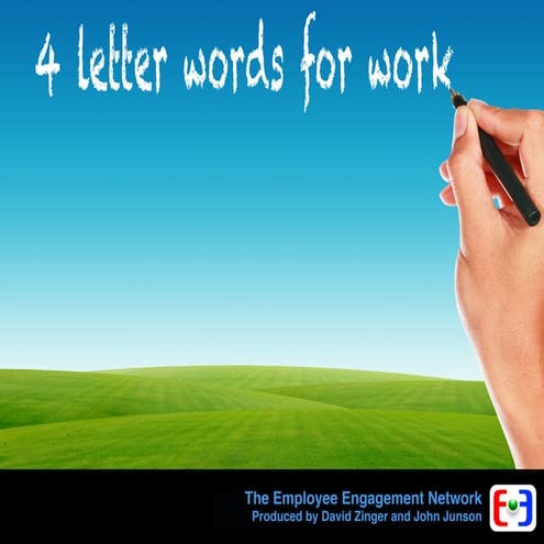 Employee engagement    4 letter words for work