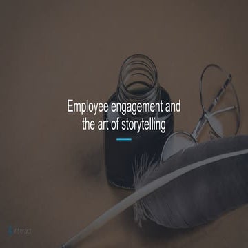 Employee engagement and the art of storytelling