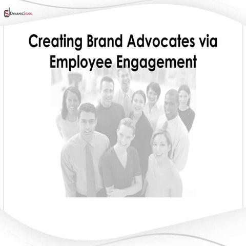 Creating Brand Advocates via Employee Engagement