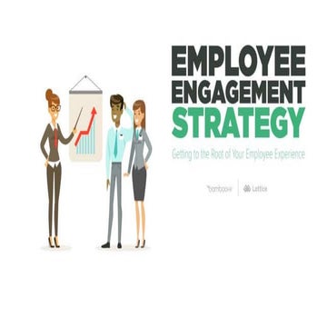 Employee Engagement Strategy: Getting to the Roots of Your Employee Experience