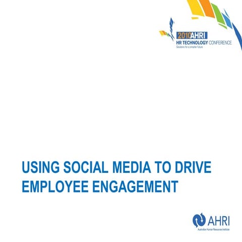 Using Social Media to Drive Employee Engagement 