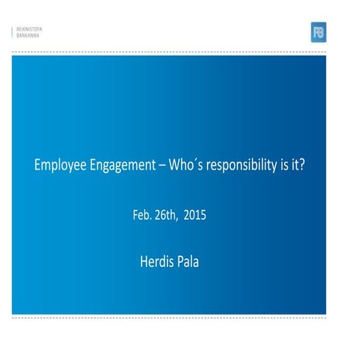 Employee Engagment  - Who is responsible?